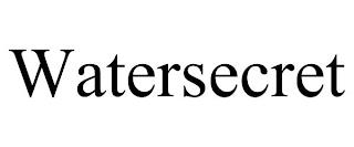 WATERSECRET trademark