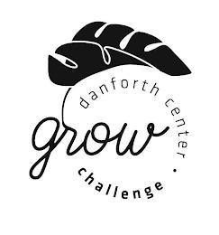 DANFORTH CENTER GROW CHALLENGE trademark