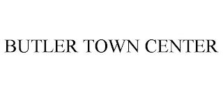 BUTLER TOWN CENTER trademark