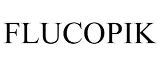 FLUCOPIK trademark