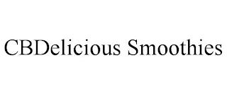 CBDELICIOUS SMOOTHIES trademark