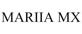 MARIIA MX trademark