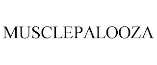 MUSCLEPALOOZA trademark