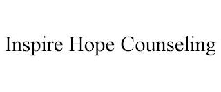 INSPIRE HOPE COUNSELING trademark