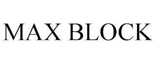 MAX BLOCK trademark