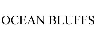 OCEAN BLUFFS trademark