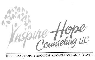 INSPIRE HOPE COUNSELING LLC INSPIRING HOPE THROUGH KNOWLEDGE AND POWER trademark