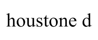 HOUSTONE D trademark