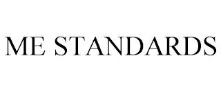 ME STANDARDS trademark