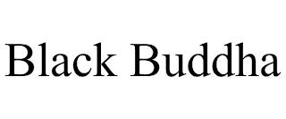 BLACK BUDDHA trademark