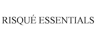 RISQUÉ ESSENTIALS trademark