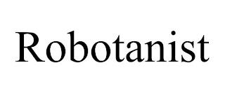 ROBOTANIST trademark