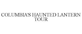 COLUMBIA'S HAUNTED LANTERN TOUR trademark