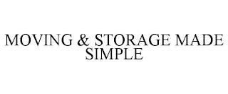 MOVING & STORAGE MADE SIMPLE trademark