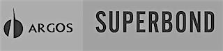 ARGOS SUPERBOND trademark