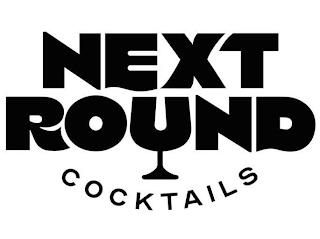 NEXT ROUND COCKTAILS trademark