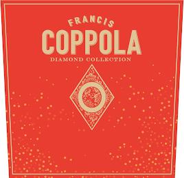 FRANCIS COPPOLA DIAMOND COLLECTION trademark