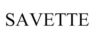 SAVETTE trademark