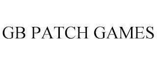 GB PATCH GAMES trademark