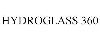 HYDROGLASS 360 trademark