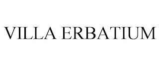 VILLA ERBATIUM trademark