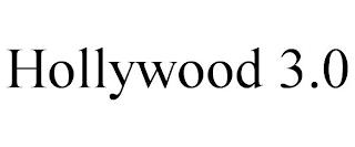 HOLLYWOOD 3.0 trademark