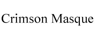 CRIMSON MASQUE trademark