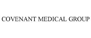 COVENANT MEDICAL GROUP trademark