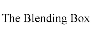 THE BLENDING BOX trademark