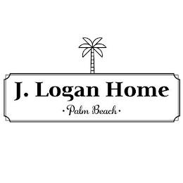 J. LOGAN HOME · PALM BEACH · trademark