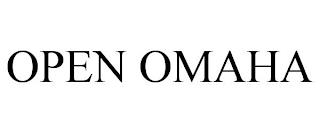 OPEN OMAHA trademark