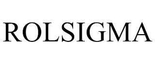 ROLSIGMA trademark