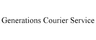 GENERATIONS COURIER SERVICE trademark