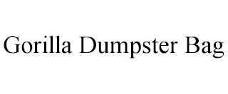 GORILLA DUMPSTER BAG trademark