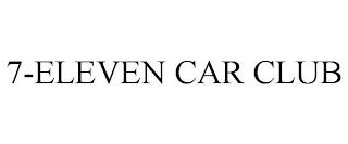 7-ELEVEN CAR CLUB trademark