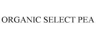 ORGANIC SELECT PEA trademark