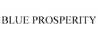 BLUE PROSPERITY trademark