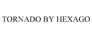 TORNADO BY HEXAGO trademark