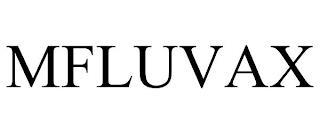 MFLUVAX trademark