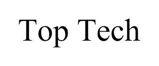 TOP TECH trademark