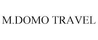 M.DOMO TRAVEL trademark