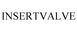 INSERTVALVE trademark