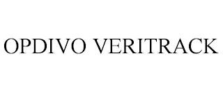 OPDIVO VERITRACK trademark