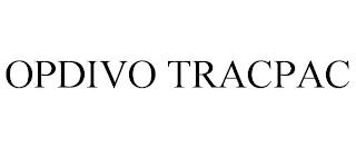 OPDIVO TRACPAC trademark