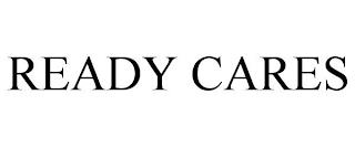 READY CARES trademark