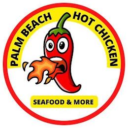 PALM BEACH HOT CHICKEN SEAFOOD & MORE trademark