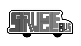 STRUGGLE BUS trademark