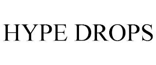 HYPE DROPS trademark