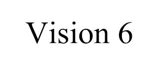 VISION 6 trademark