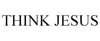 THINK JESUS trademark